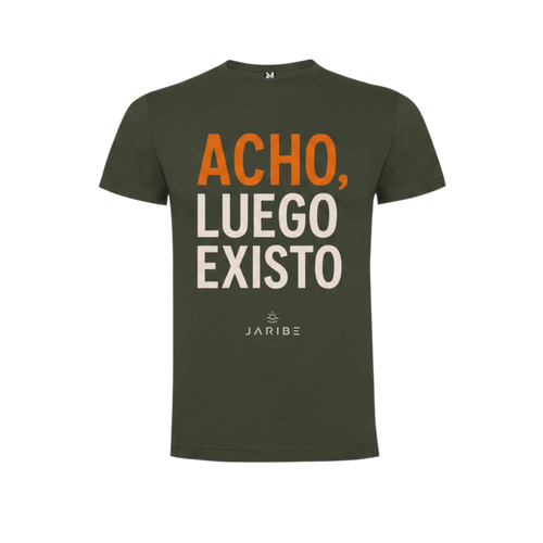 ACHO, LUEGO EXISTO