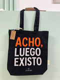 Tote Bag Acho, luego existo